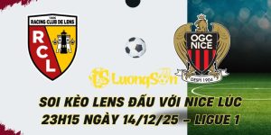 Soi Kèo Lens Đấu Với Nice Lúc 23h15 Ngày 14/12/25 – Ligue 1